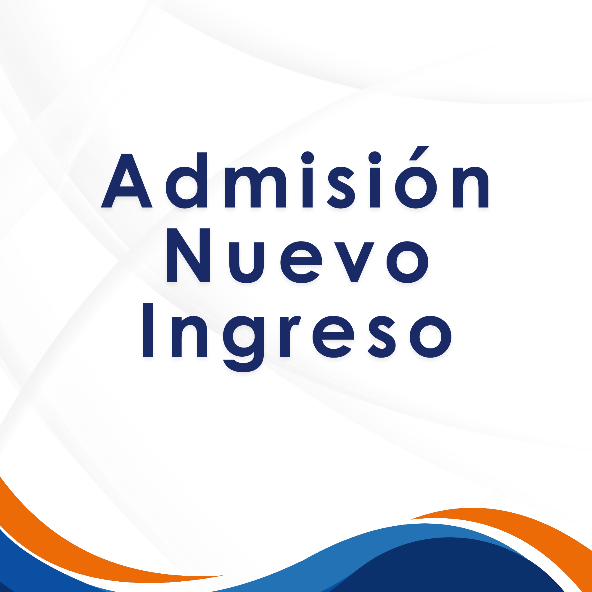 Admisión Nuevo ingreso